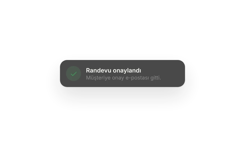 Bildirim: randevu onaylandı, müşteriye onay e-postası gitti