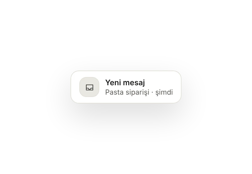 Panelde yeni mesaj bildirimi: pasta siparişi